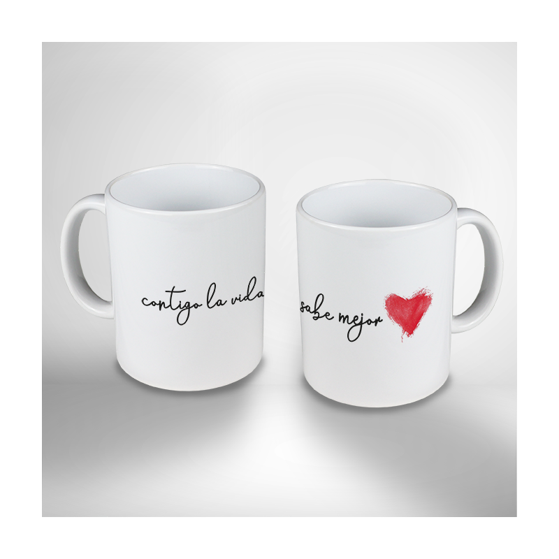 Taza "Contigo la vida sabe mejor"